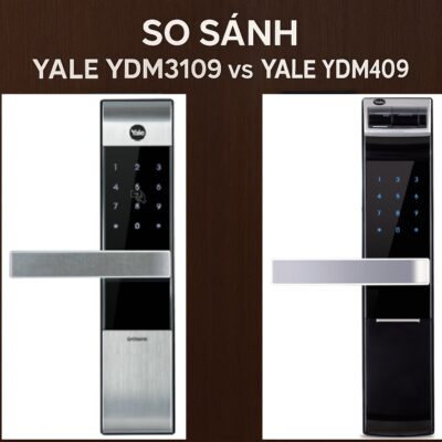 So sánh Yale YDM3109 và Yale YDM4109